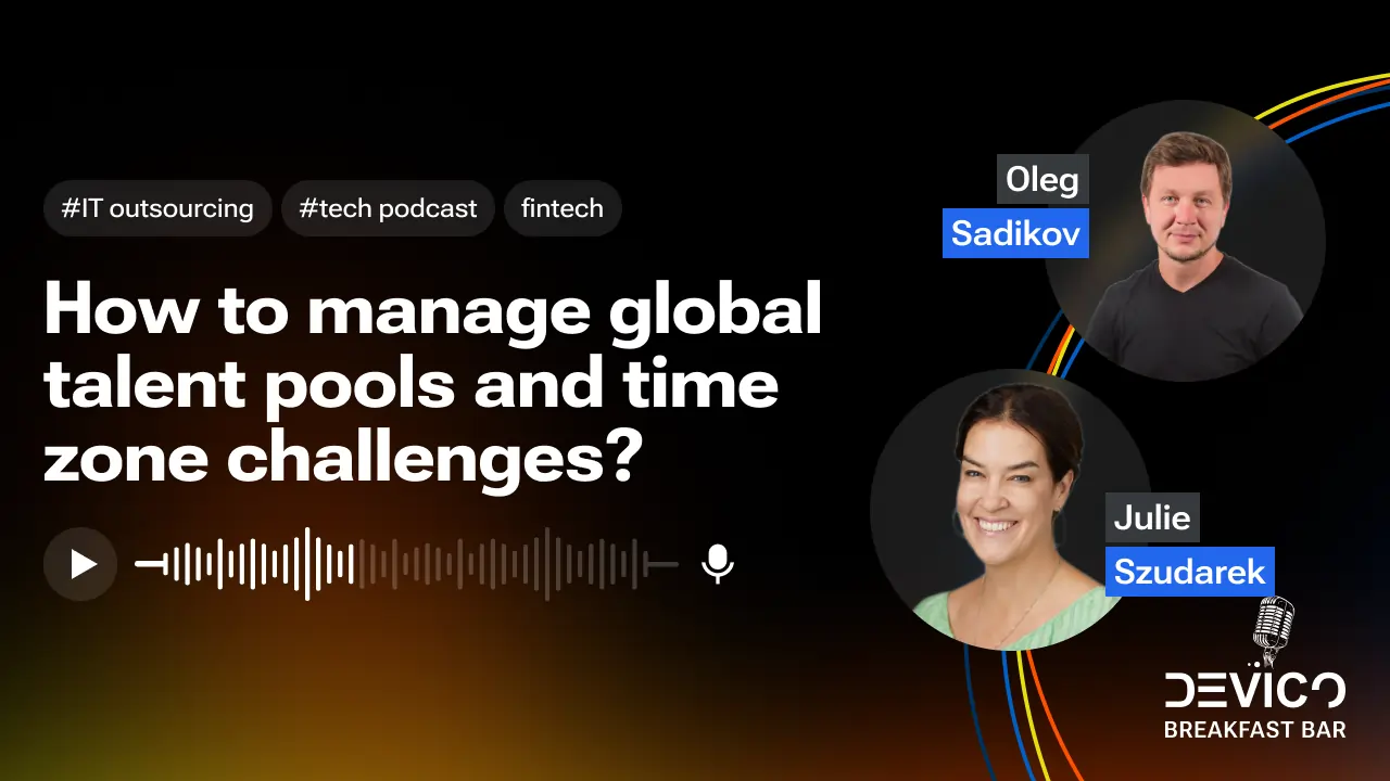 How to manage global talent pools and time zone challenges?