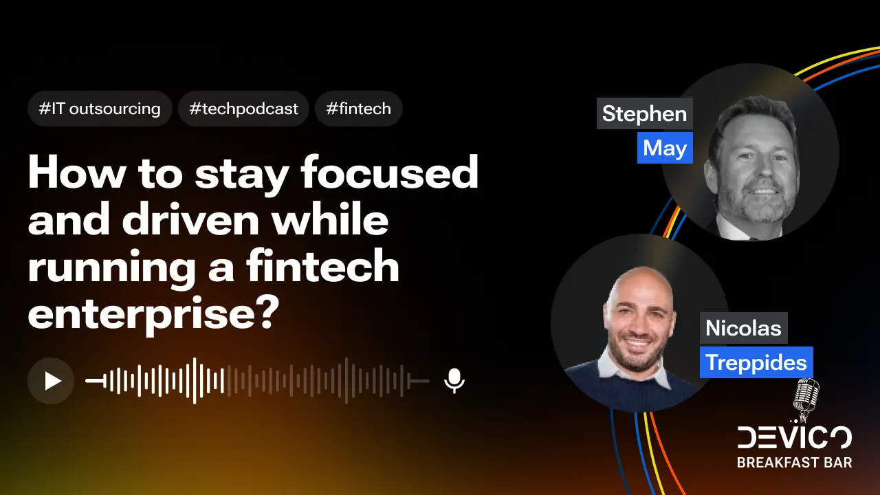 How to stay focused and driven while running a fintech enterprise?